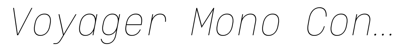 Voyager Mono Condensed Thin Italic